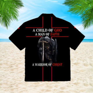 A Child Of God A Man Of Faith A Warrior Of Christ Jesus Hawaiian Shirts - Gift Men Women Days 1