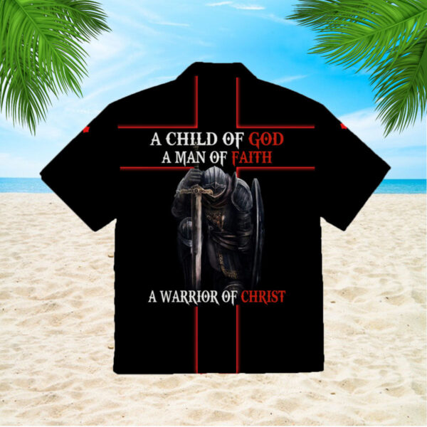 A Child Of God A Man Of Faith A Warrior Of Christ Jesus Hawaiian Shirts  – Gift Men Women Days
