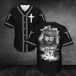 Jesus Don't be afraid just have faith Baseball Tee Jersey Shirts 3D - Gift Men Women