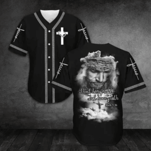 Baseball Tee Jesus - All you need is to have faith Baseball Jersey 150 - Gift Men Women