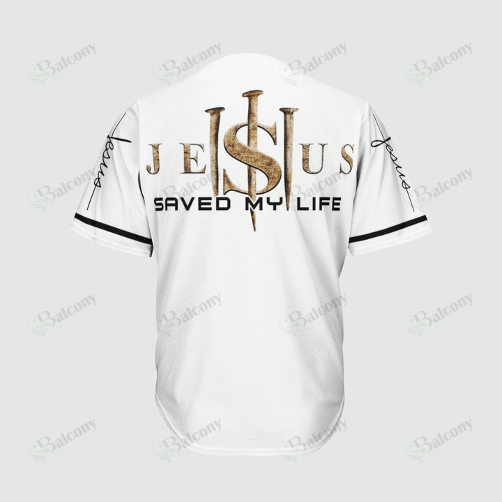 Baseball Tee Jesus saved my life Baseball Jersey 71 – Gift Men Women Baseball Tee Jesus saved my life Baseball Jersey 71 – Gift Men Women