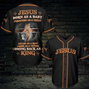 Holiday Jesus Born as a Baby coming back as a King Baseball Tee Jersey Shirt Printed 3D - Gift Men Women