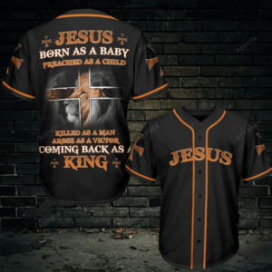 Jesus Born As A Baby Coming Back As A King Baseball Jersey 432 - Gift Men Women