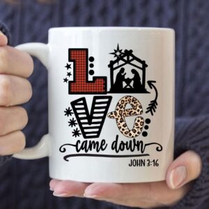 Love Came Down John 3:16 Christmas Mug, Christian Christmas Gifts