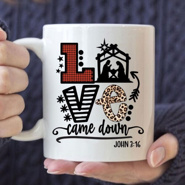Love Came Down John 3:16 Christmas Mug, Christian Christmas Gifts