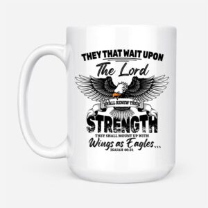 They That Wait Upon the Lord Isaiah 40:31, Bible Verse, Christian Coffee Mug 1
