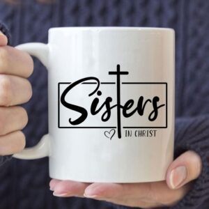 Christian Coffee Mug, Sisters In Christ