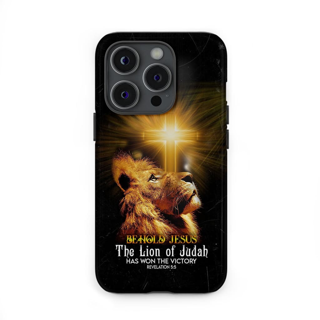 Behold Jesus the lion of Judah has won the victory phone case Behold Jesus the lion of Judah has won the victory phone case