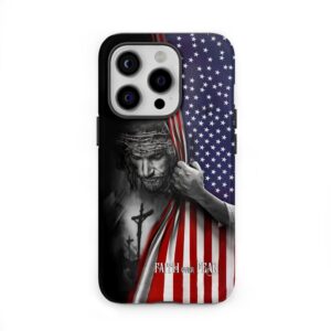 Patriotic Christian Phone Cases: Faith Over Fear Jesus Christ American Flag Phone Case