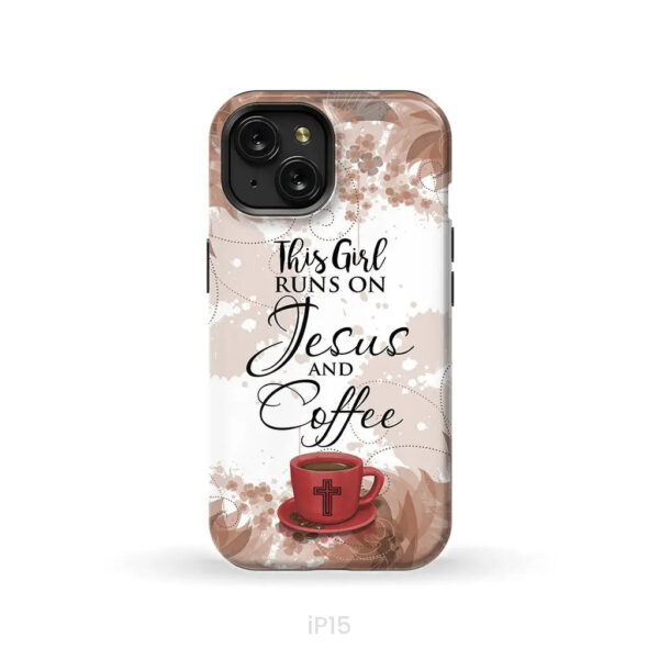 This Girl Runs On Jesus And Coffee Phone Case – Christian Phone Cases
