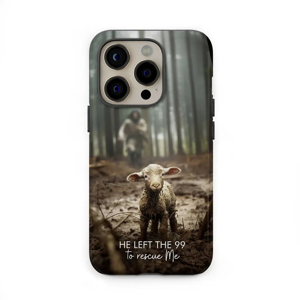 He Left the 99 to Rescue Me, Jesus and Lost Sheep, Phone Case He Left the 99 to Rescue Me, Jesus and Lost Sheep, Phone Case