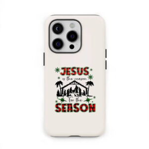 Jesus is the reason for the season phone case, Christian Christmas phone cases