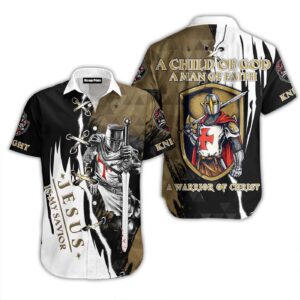 A Child Of God A Man Of Faith Jesus Knight Christian Hawaiian Shirts  - Gift Men Women Days