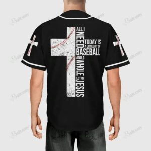 All I Need Today Is A Whole Lot Of Jesus Baseball Jersey For God - Gift Men Women 1