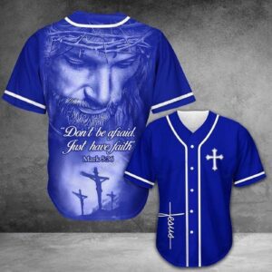 Baseball Tee Jesus - Don't be afraid Baseball Jersey 73 - Gift Men Women