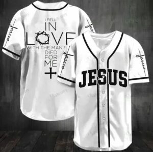 Baseball Tee Jesus - I fell in love with Who died for me Baseball Jersey 149 - Gift Men Women