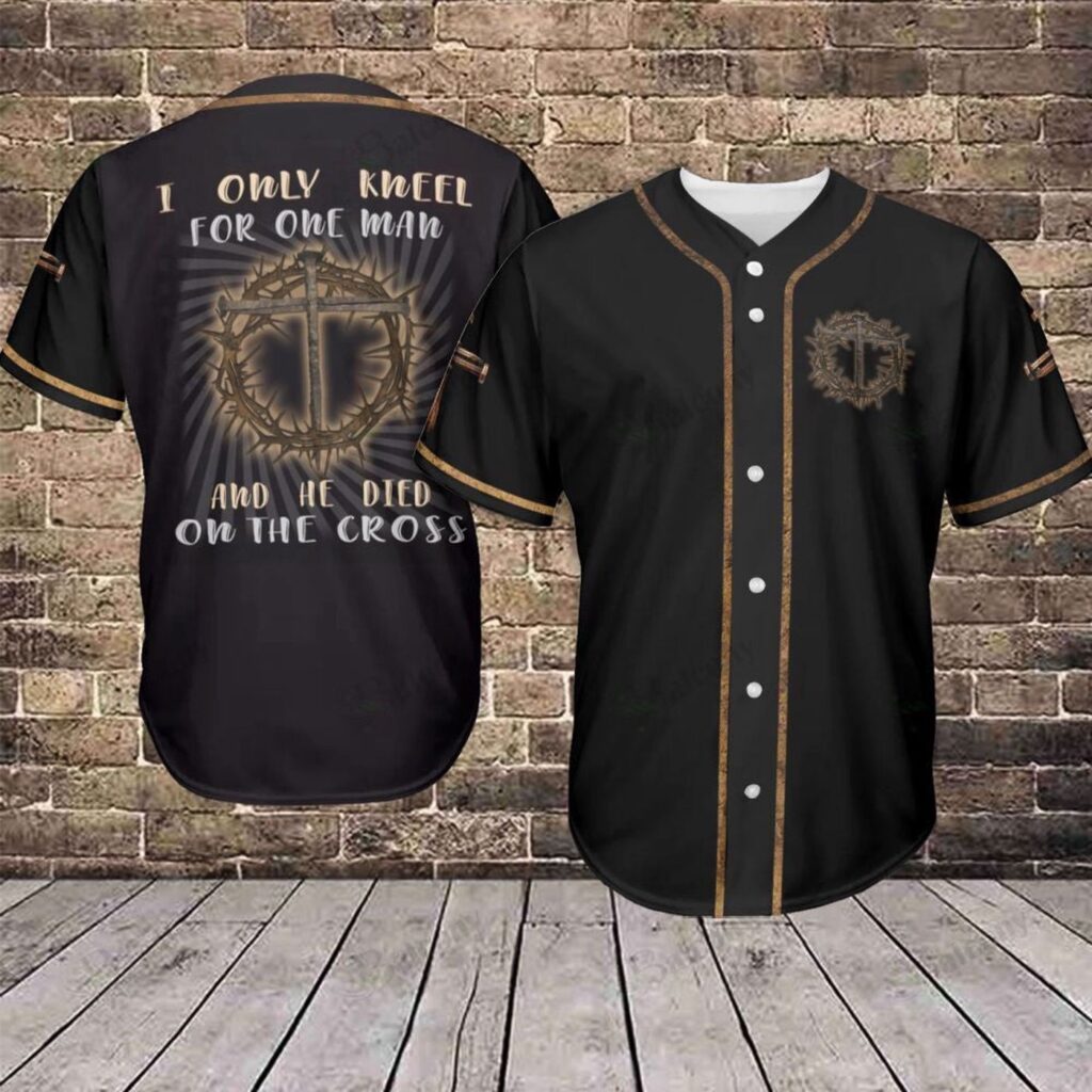 Baseball Tee Jesus – I only kneel for one man and he died on the cross Baseball Jersey 393 – Gift Men Women Baseball Tee Jesus – I only kneel for one man and he died on the cross Baseball Jersey 393 – Gift Men Women