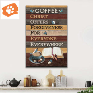 Christ Offers Forgiveness For Everyone Everywhere Wall Art Canvas, Jesus Coffee Wall Art