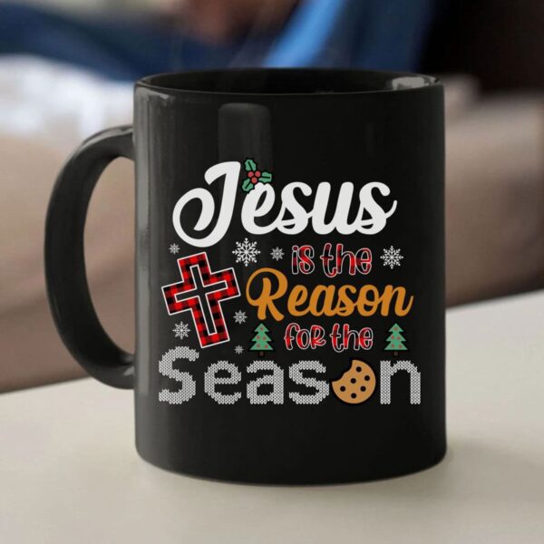 Christian Christmas coffee mug: Jesus is the reason for the season