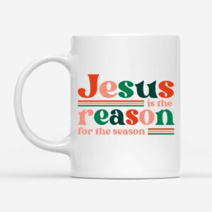 Christian Christmas gifts: Jesus is the reason for the season mug 1