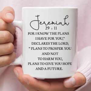 Christian coffee mug: Jeremiah 29:11 For I know the plans I have for you