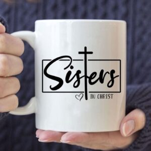Christian Coffee Mug, Sisters In Christ