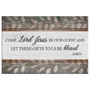 Come Lord Jesus Be Our Guest Wall Art Canvas Print 1