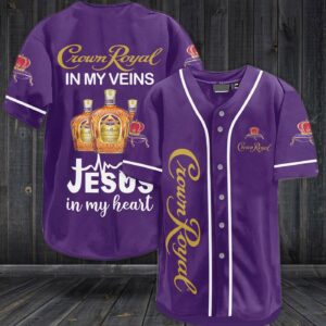 Crown Royal In My Veins Jesus In My Heart Baseball Jersey - Gift Men Women