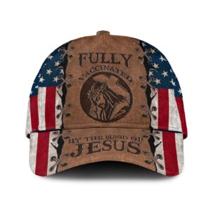 Fully Vaccinated By The Blood Of Jesus Cap Jesus Gift Jesus Cap Gift