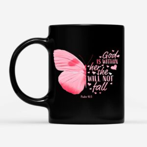 God is Within Her She Will Not Fall Butterfly Christian Coffee Mug 1
