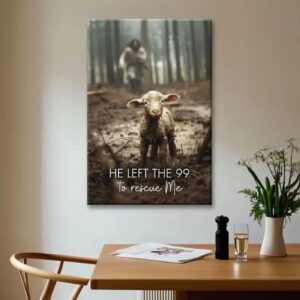 He Left the 99 to Rescue Me, Jesus and Lost Sheep, Wall Art Canvas 1