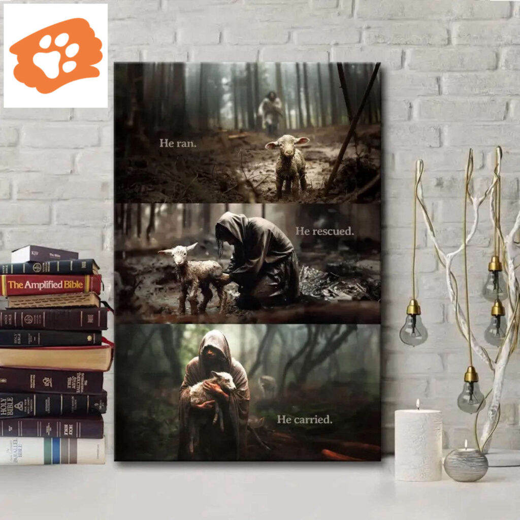 He Ran, He Rescued, He Carried, Jesus and Lost Sheep, Wall Art Canvas He Ran, He Rescued, He Carried, Jesus and Lost Sheep, Wall Art Canvas