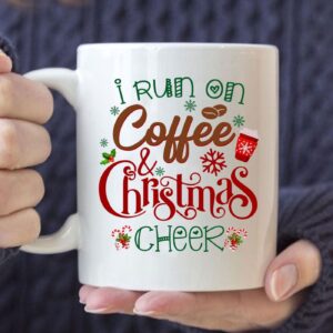 I Run On Coffee And Christmas Cheer Coffee Mug, Christian Christmas Mugs