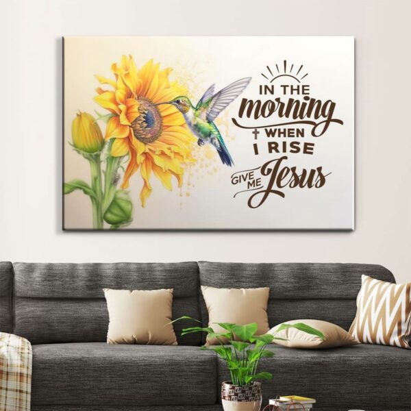 In the Morning When I Rise Give Me Jesus, Hummingbird, Sunflower, Wall Art Canvas