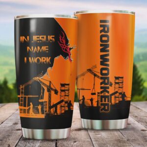 Ironworker In Jesus Name I Work Stainless Steel Tumbler 20Oz TN - Jesus Lover Men Women - Jesus Lover Men Women