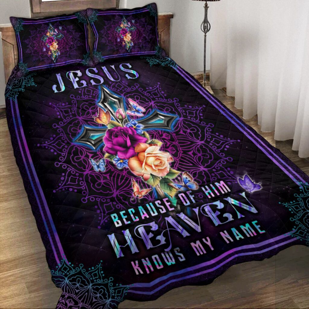 Jesus Because Of Him – Heaven Knows Gift Name Quilt Bedding  LSNGO16BD