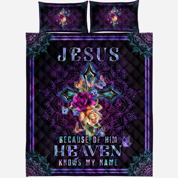 Jesus Because Of Him – Heaven Knows Gift Name Quilt Bedding  LSNGO16BD