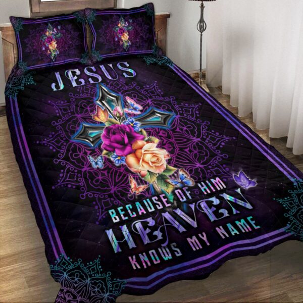 Jesus Because Of Him – Heaven Knows Gift Name Quilt Bedding  LSNGO16BD
