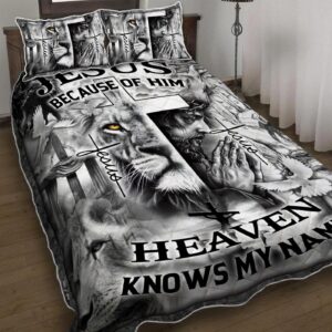Jesus Because Of You Heaven Knows Gift Name Quilt Bedding Set -UXGO05-BD