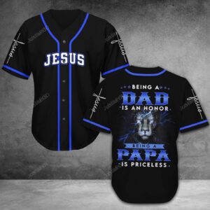 Jesus - Being A Dad Is An Honor, Being A Papa Is Priceless Baseball Tee Jersey Shirt - Gift Men Women