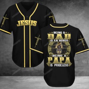 Jesus - Being A Dad Is An Honor, Being A Papa Is Priceless Baseball Tee Jersey Shirt - Gift Men Women