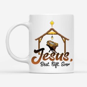 Jesus Best Gift Ever, Baby Jesus In A Manger, Christmas Coffee Mug 1