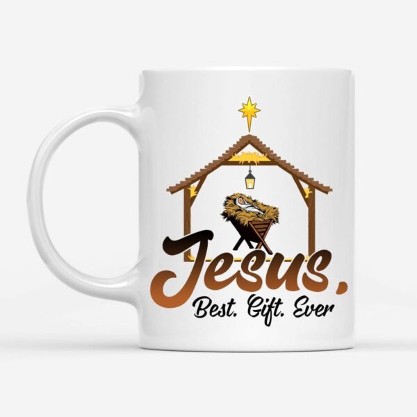 Jesus Best Gift Ever, Baby Jesus In A Manger, Christmas Coffee Mug