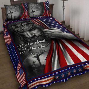 Jesus. Christian. Don’t Be Afraid. Just Have Faith Quilt Bedding Set Gift