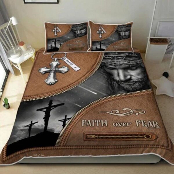 Jesus Christian. Faith Over Fear Quilt Bedding Set – LSNGO15BD