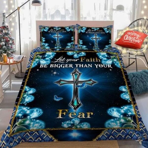 Jesus Cross – Let Your Faith Be Bigger Gift Your Fear Quilt Bedding Set Gift 2