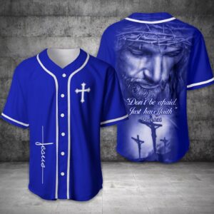 Jesus - Don't Be Afraid Blue Baseball Jersey - Gift Men Women