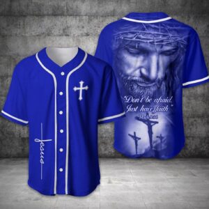 Jesus – Don’t Be Afraid Blue Baseball Jersey - Gift Men Women