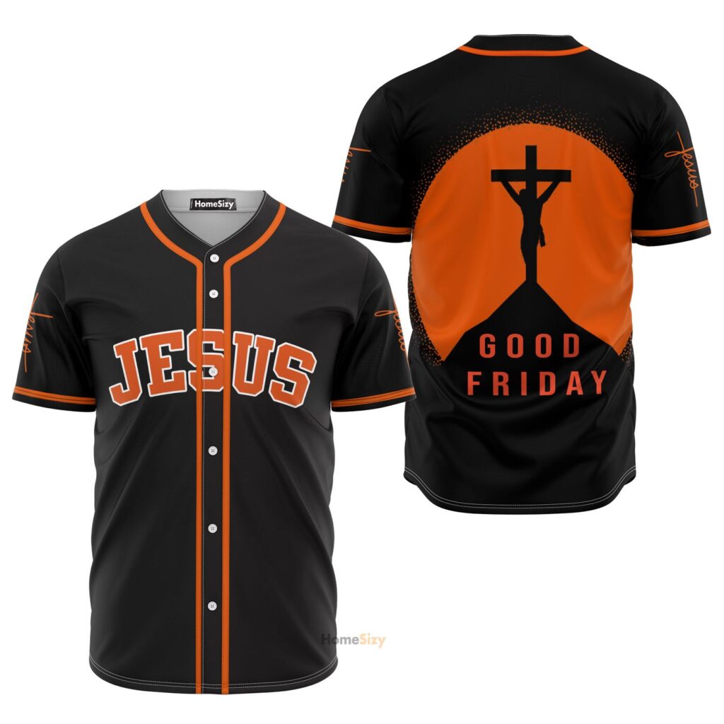 Jesus Good Friday – Baseball Jersey – Gift Men Women Jesus Good Friday – Baseball Jersey – Gift Men Women