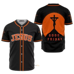 Jesus Good Friday - Baseball Jersey - Gift Men Women